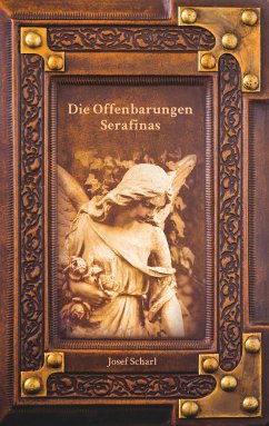 Die Offenbarungen Serafinas (eBook, ePUB) - Scharl, Josef