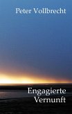 Engagierte Vernunft (eBook, ePUB)