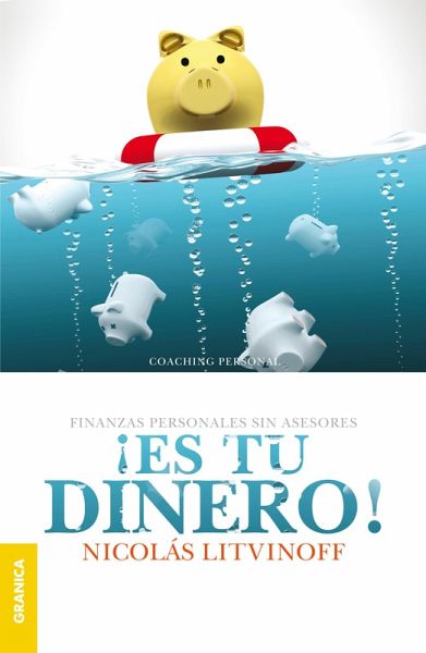 ¡Es tu dinero! (eBook, ePUB) ¡Es tu dinero! (eBook, ePUB)