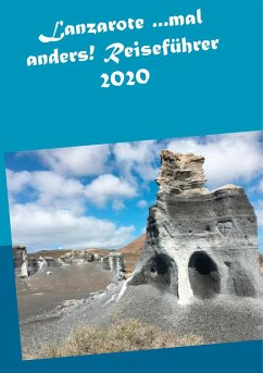 Lanzarote ...mal anders! Reiseführer 2020 (eBook, ePUB)