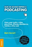 Guía de acceso rápido a podcasting (eBook, ePUB)