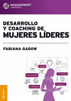 Desarrollo y coaching de mujeres líderes (eBook, ePUB) - Gadow, Fabiana