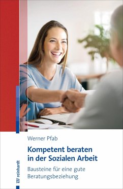 Kompetent beraten in der Sozialen Arbeit (eBook, PDF) - Pfab, Werner