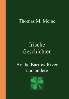 Irische Geschichten - By the Barrow River und andere (eBook, ePUB)