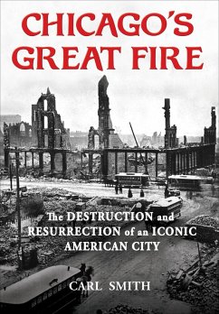 Chicago's Great Fire (eBook, ePUB) - Smith, Carl