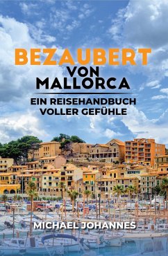 Bezaubert von Mallorca (eBook, ePUB) - Johannes, Michael