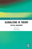 Globalizing IR Theory (eBook, PDF)