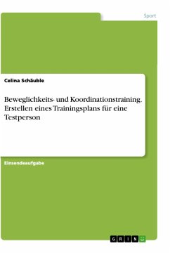 Beweglichkeits- und Koordinationstraining. Erstellen eines Trainingsplans für eine Testperson