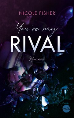 You're my Rival / Rival Bd.1 - Fisher, Nicole