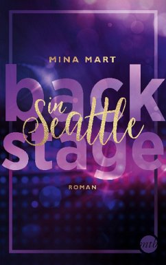 Backstage in Seattle / Backstage-Serie Bd.1 - Mart, Mina