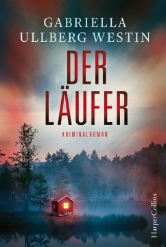 Der Läufer / Kommissar Johan Rokka Bd.2 - Ullberg Westin, Gabriella