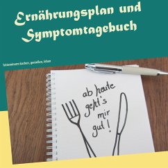 Ernährungsplan und Symptomtagebuch - Mayer, Petra