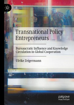 Transnational Policy Entrepreneurs - Zeigermann, Ulrike