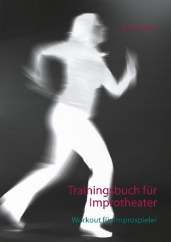 Trainingsbuch für Improtheater - Bach, Annika