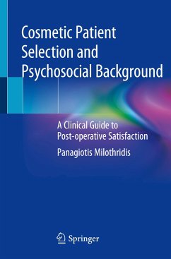 Cosmetic Patient Selection and Psychosocial Background - Milothridis, Panagiotis