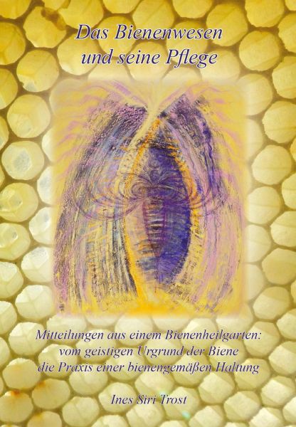 Das Bienenwesen und seine Pflege Das Bienenwesen und seine Pflege