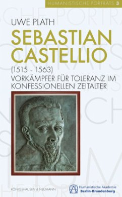 Sebastian Castellio (1515-1563) - Plath, Uwe