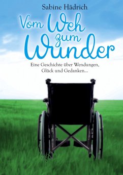 Vom Weh zum Wunder - Hädrich, Sabine