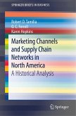 Marketing Channels and Supply Chain Networks in North America