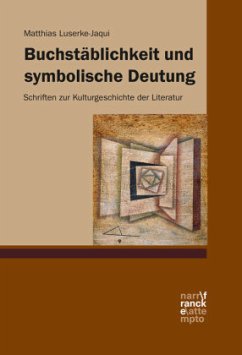 Buchstäblichkeit und symbolische Deutung - Luserke-Jaqui, Matthias