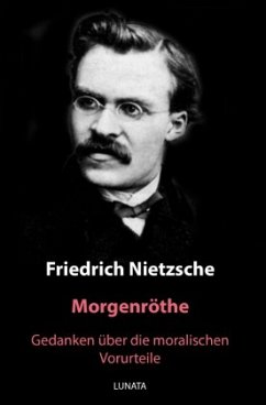 Morgenröthe - Nietzsche, Friedrich