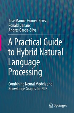 A Practical Guide to Hybrid Natural Language Processing - Gomez-Perez, Jose Manuel;Denaux, Ronald;Garcia-Silva, Andres