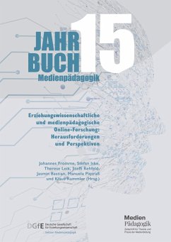 Jahrbuch Medienpädagogik 15: Erziehungswissenschaftliche und medienpädagogische Online-Forschung: Herausforderungen und Perspektiven - Hölterhof, Tobias;Reißmann, Wolfgang;Holze, Jens;Rehfeld, Steffi;Leik, Therese;Iske, Stefan