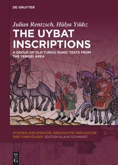 The Uybat Inscriptions - Rentzsch, Julian;Yildiz, Hülya