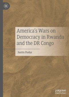 America's Wars on Democracy in Rwanda and the DR Congo - Podur, Justin