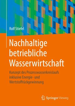 Nachhaltige betriebliche Wasserwirtschaft - Stiefel, Rolf