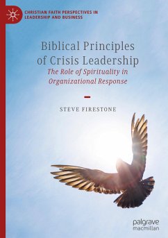 Biblical Principles of Crisis Leadership - Firestone, Steve