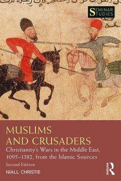 Muslims and Crusaders - Christie, Niall (Langara College, Canada)