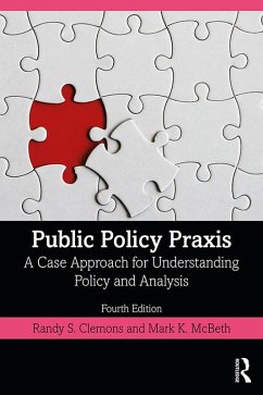 Public Policy Praxis (eBook, PDF) - Clemons, Randy; McBeth, Mark K