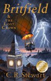 Britfield and the Lost Crown (eBook, ePUB)