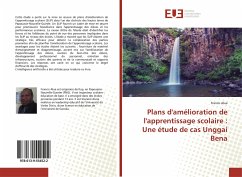 Plans d'amélioration de l'apprentissage scolaire : Une étude de cas Unggai Bena - Alua, Francis