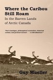 Where the Caribou Still Roam (eBook, ePUB)