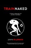 Train Naked (eBook, ePUB)