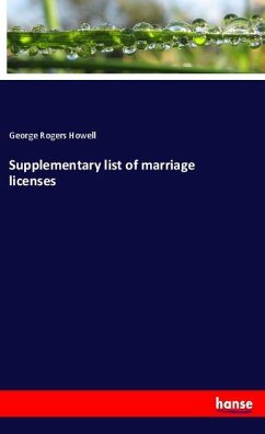 Supplementary list of marriage licenses - Howell, George Rogers