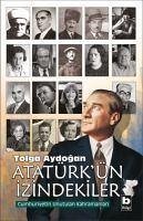 Atatürkün Izindekiler - Aydogan, Tolga