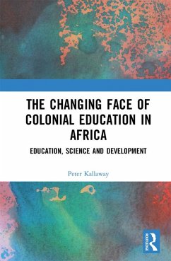 Cover The Changing face of Colonial Education in Africa (eBook, PDF)