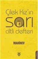 Cilek Kizin Sari Ciltli Defteri - Mahinev