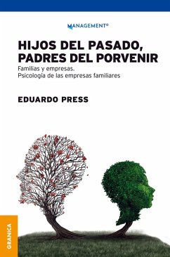 Hijos del pasado, padres del porvenir (eBook, ePUB) - Press, Eduardo