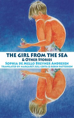 The Girl from the Sea and other stories (eBook, ePUB) - De Mello Breyner Andresen, Sophia