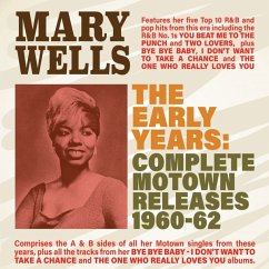 Early Years: Complete Motown Releases 1960-62 - Wells,Mary