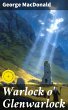 Warlock o' Glenwarlock (eBook, ePUB) - Bild 1