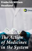 The Action of Medicines in the System (eBook, ePUB)