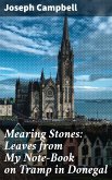 Mearing Stones: Leaves from My Note-Book on Tramp in Donegal (eBook, ePUB)