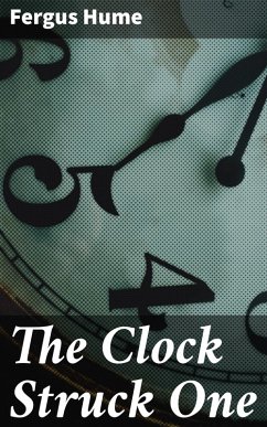 The Clock Struck One (eBook, ePUB) - Hume, Fergus