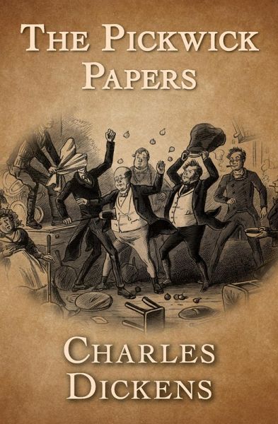The Pickwick Papers (eBook, ePUB) The Pickwick Papers (eBook, ePUB)