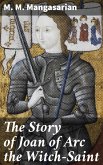The Story of Joan of Arc the Witch-Saint (eBook, ePUB)